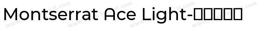 Montserrat Ace Light字体转换